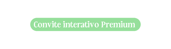 Convite interativo Premium